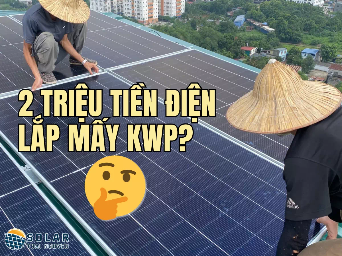 lắp điện mặt trời hóa đơn 2 triệu