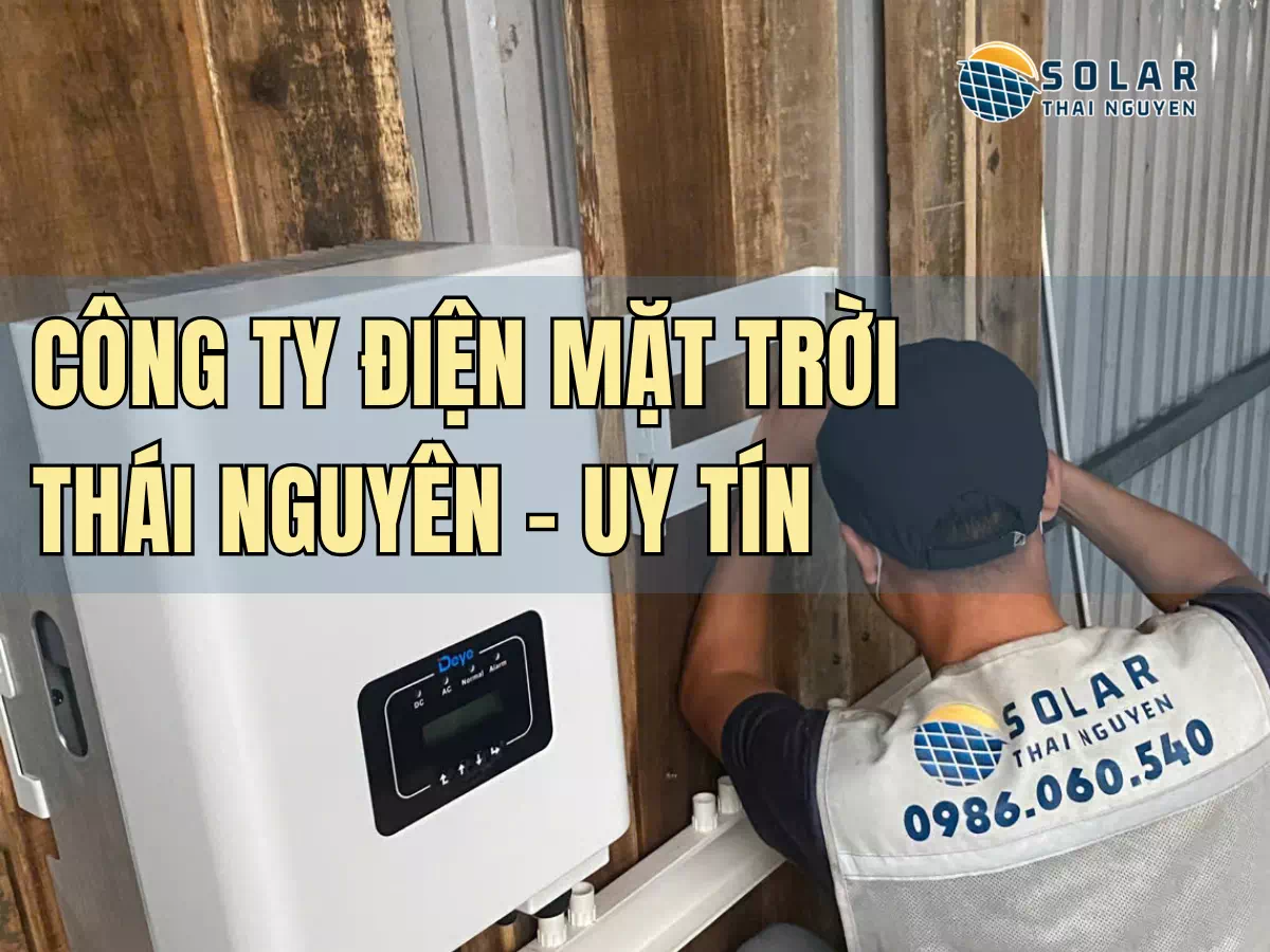 công ty lắp điện mặt trời thái nguyên công ty lắp điện mặt trời thái nguyên