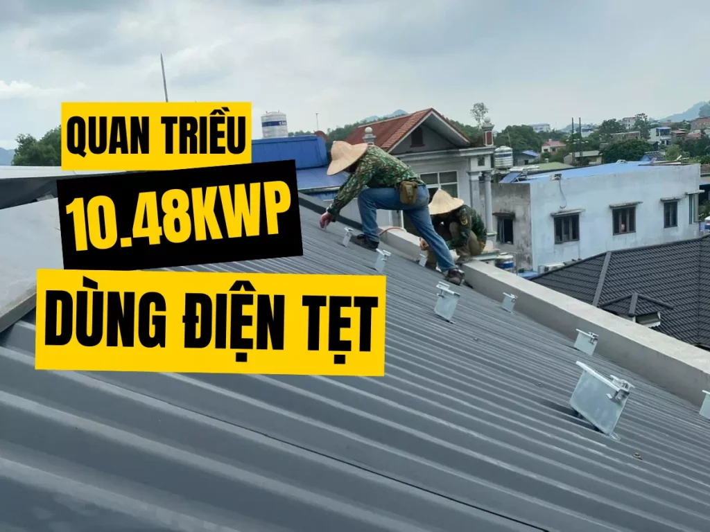 Điện mặt trời Quan Triều - Dùng điện không phải nghĩ 4 điện mặt trời quan triều