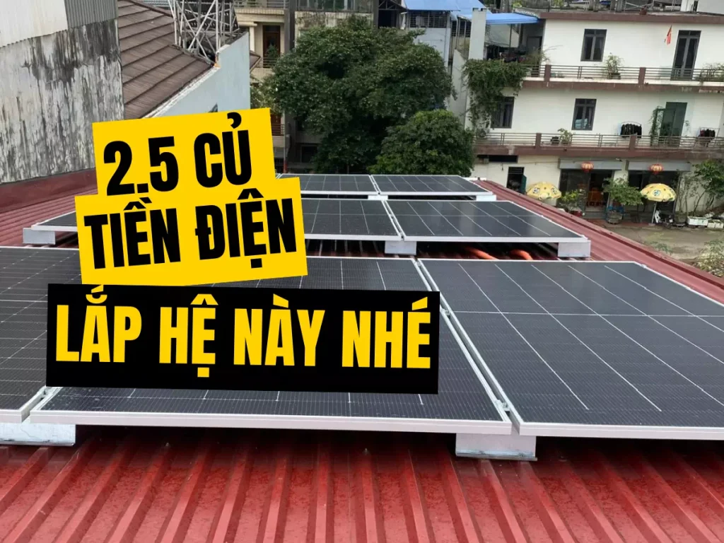 Điện mặt trời phố Đầm Xanh, Hóa đơn 2,5 triệu tham khảo hệ này 1 điện mặt trời phố đầm xanh